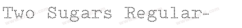 Two Sugars Regular字体转换 Two Sugars Regular字体转换